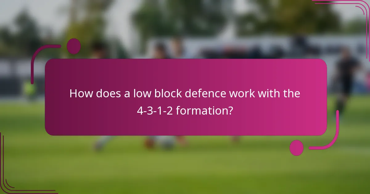 How does a low block defence work with the 4-3-1-2 formation?