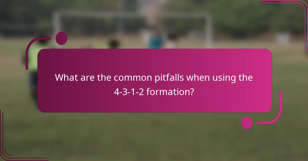 What are the common pitfalls when using the 4-3-1-2 formation?