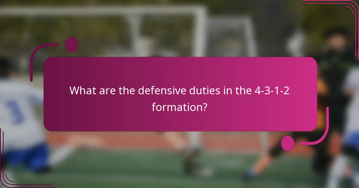 What are the defensive duties in the 4-3-1-2 formation?