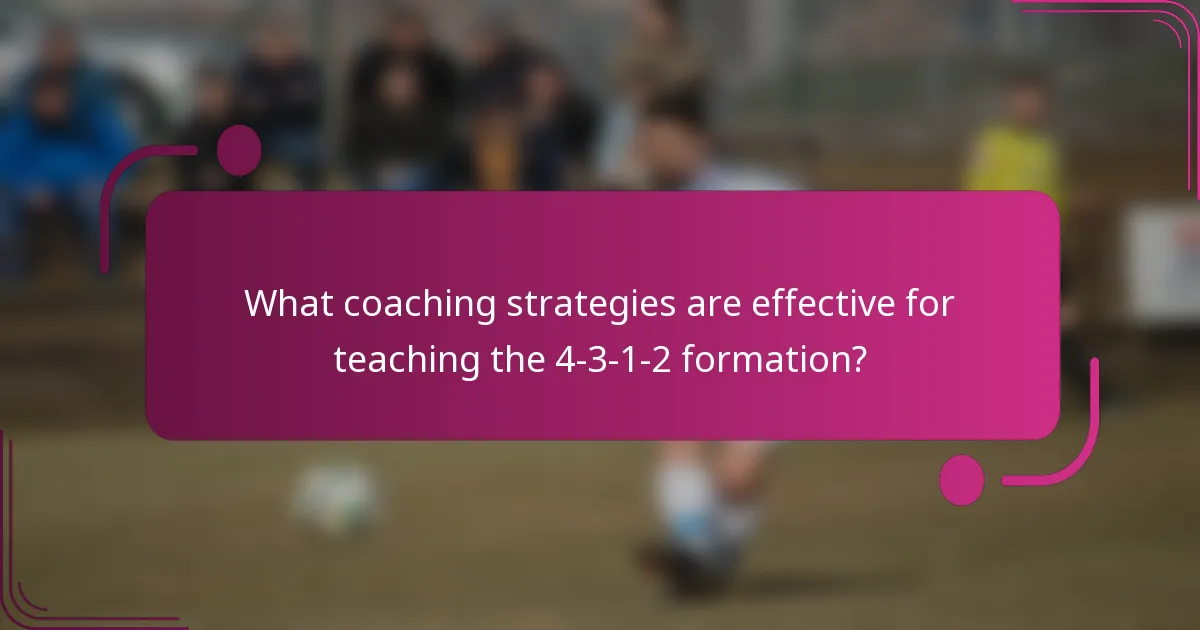What coaching strategies are effective for teaching the 4-3-1-2 formation?