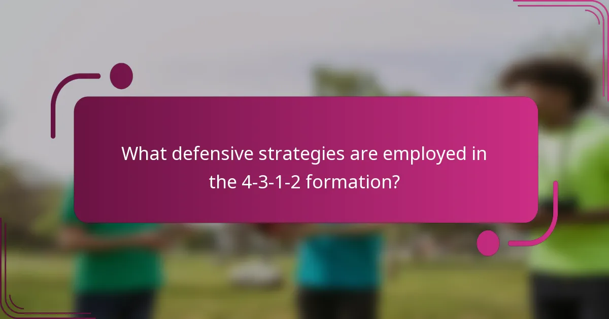 What defensive strategies are employed in the 4-3-1-2 formation?