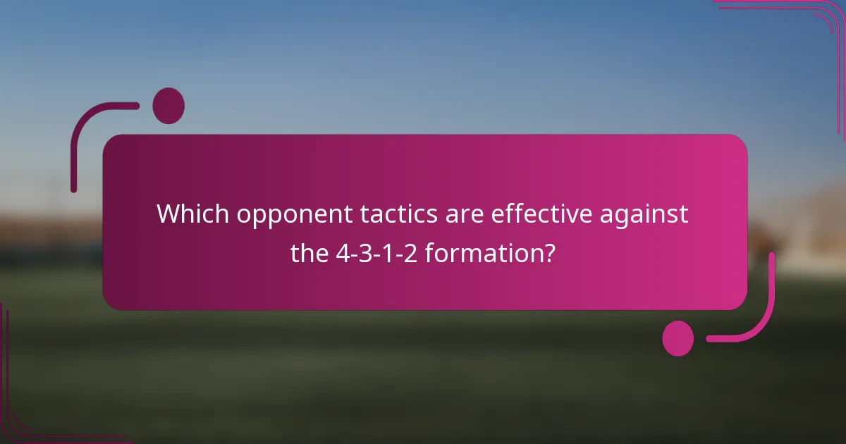Which opponent tactics are effective against the 4-3-1-2 formation?